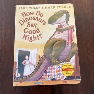 How Do Dinosaurs Say Goodnight? Board Book